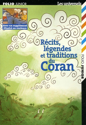 Récits, légendes et traditions du Coran