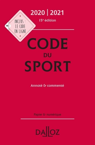 Code du sport. Annoté & commenté  Edition 2020-2021