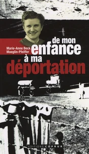 De mon enfance à ma déportation