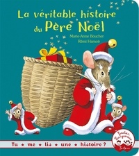 Marie-Anne Boucher et Rémi Hamoir - La véritable histoire du Père Noël.