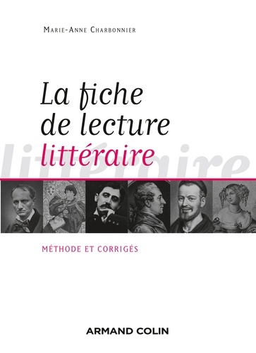 La fiche de lecture littéraire. Méthode et corrigés