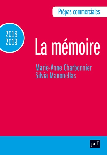 La mémoire. Prépas commerciales  Edition 2018-2019