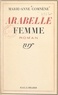 Marie-Anne Comnène - Arabelle, femme.