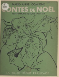 Marie-Anne Comnène et Boris Taslitzky - Conte de Noël.