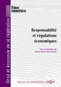 Marie-Anne Frison-Roche - Droit et économie de la régulation - Tome 5, responsabilité et régulations économiques.
