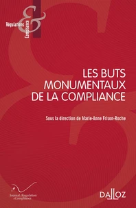 Les buts monumentaux de la compliance