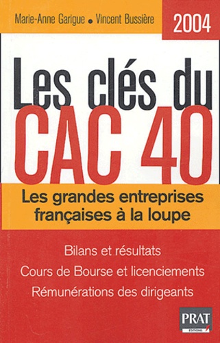 Marie-Anne Garigue et Vincent Bussière - Les clés du CAC 40.