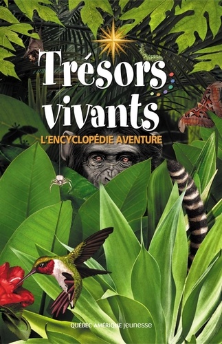 Marie-Anne Legault - Trésors vivants - L'encyclopédie aventure.