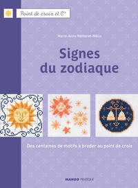 Marie-Anne Réthoret-Mélin - Signes du zodiaque - Des centaines de motifs à broder au point de croix.