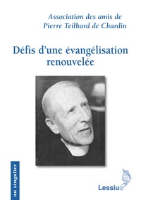 Marie-Anne Roger - Défis d'une évangélisation renouvelée - Les apports de Pierre Teilhard de Chardin.