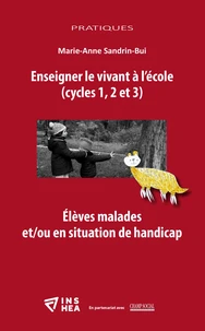 Enseigner le vivant à l’école (cycles 1, 2 et 3)