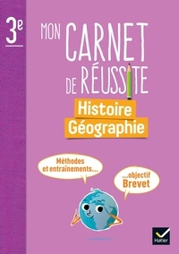 Marie-anne Schaumasse-vandroy - Mon carnet de réussite Histoire-Géographie 3e - Ed. 2024 - Carnet élève.