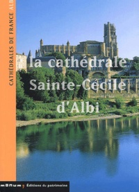 Marie-Anne Sire - La cathédrale Sainte-Cécile d'Albi.