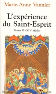 Marie-Anne Vannier - L'expérience du Saint-Esprit.