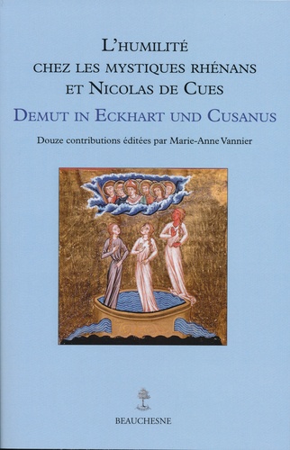Marie-Anne Vannier - L'humilité chez les mystiques Rhénans et Nicolas de Cues.