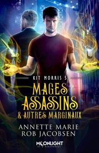 Mages assassins &amp; autres marginaux