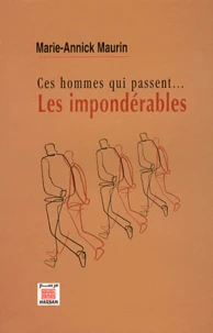 Ces hommes qui passent...