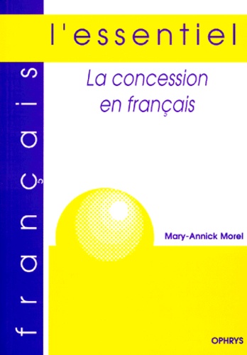 Marie-Annick Morel - La concession en Français.
