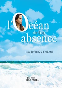 L'océan de ton absence
