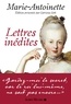  Marie-Antoinette - Lettres inédites.