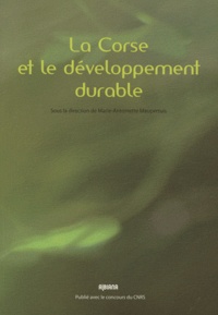 Marie-Antoinette Maupertuis - La Corse et le développement durable.