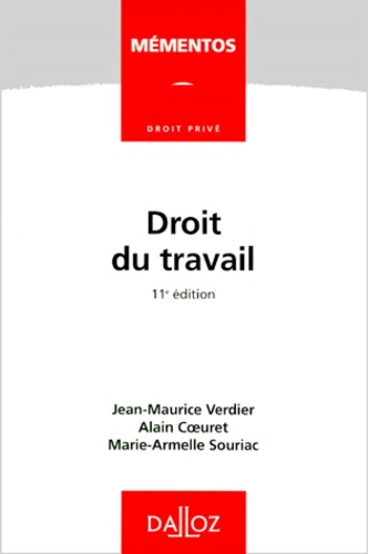 Marie-Armelle Souriac et Jean-Maurice Verdier - Droit Du Travail. 11eme Edition.