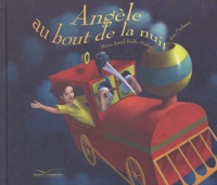 Marie-Astrid Bailly-Maître et Eric Puybaret - Angèle au bout de la nuit.