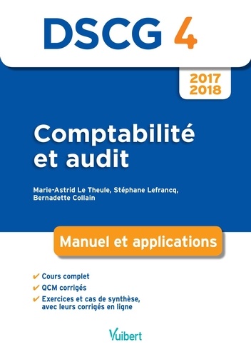 Comptabilité et audit DSCG 4. Manuel et applications  Edition 2017-2018