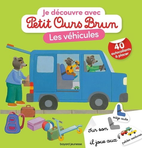 Je découvre avec Petit Ours Brun les véhicules