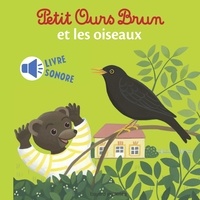 Marie Aubinais - Mini sonore Petit Ours Brun et les oiseaux.