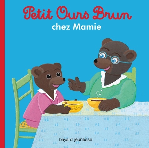 Petit Ours Brun chez Mamie