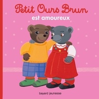 Marie Aubinais - Petit Ours Brun est amoureux.