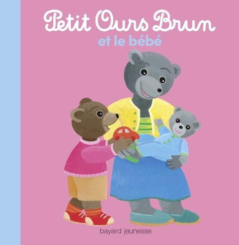 Céline Bour-Chollet et Marie Aubinais - Petit Ours Brun et le bébé.