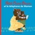 Marie Aubinais - Petit Ours Brun et le téléphone de Maman.