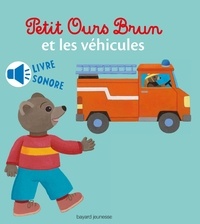 Marie Aubinais - Petit Ours Brun et les véhicules.