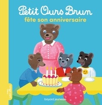 Marie Aubinais et Danièle Bour - Petit Ours Brun fête son anniversaire - Album.