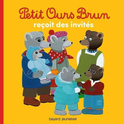 Marie Aubinais et Danièle Bour - Petit Ours Brun reçoit des invités.