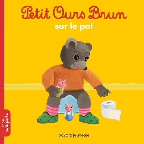 Marie Aubinais et Danièle Bour - Petit Ours Brun sur le pot.