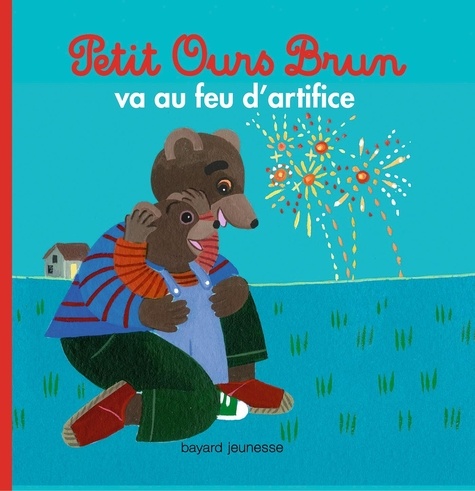 Petit Ours brun va au feu d'artifice