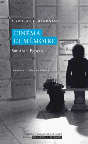 Cinéma et mémoire. Sur Atom Egoyan