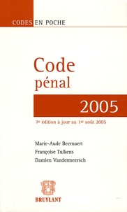 Marie-Aude Beernaert et Françoise Tulkens - Code pénal 2005.