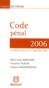Marie-Aude Beernaert et Françoise Tulkens - Code pénal 2006.