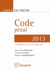 Marie-Aude Beernaert et Françoise Tulkens - Code pénal 2013.