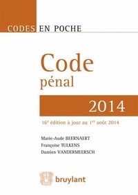 Marie-Aude Beernaert et Françoise Tulkens - Code pénal 2014.