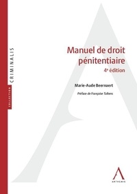 Marie-Aude Beernaert - Manuel de droit pénitentiaire.