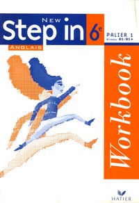 Marie-Aude Ligozat et Aliki Diaz-Kostakis - Anglais 6e Palier 1 niveau A1/A1+ New Step in - Workbook.