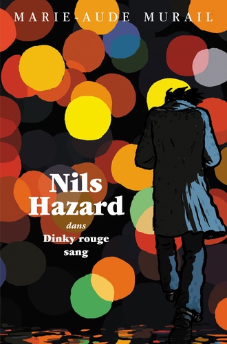 Nils Hazard chasseur d'énigmes Tome 1 Dinky rouge sang