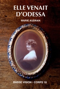 Marie Audran - Elle venait d'Odessa.