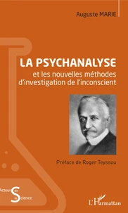 La psychanalyse et les nouvelles méthodes d'investigation de l'inconscient