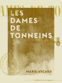 Marie Aycard - Les Dames de Tonneins.